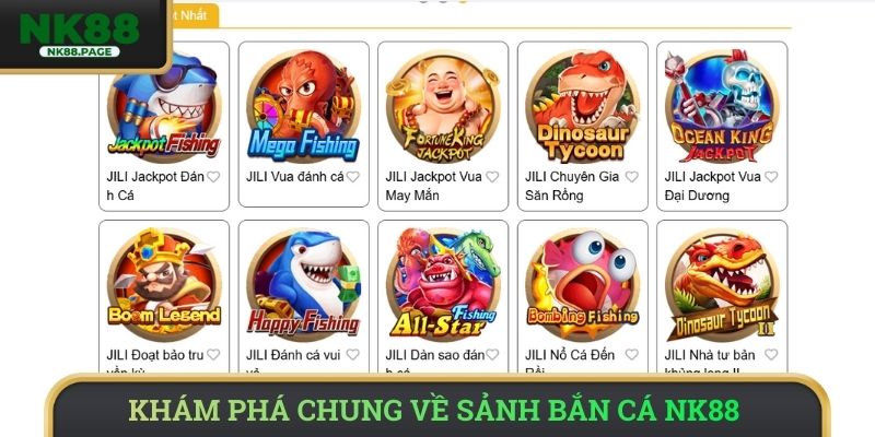 Khám phá chung về sảnh bắn cá NK88
